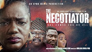 THE NEGOTIATOR  Directed by Omolara Ayoola PMH [upl. by Assiar681]