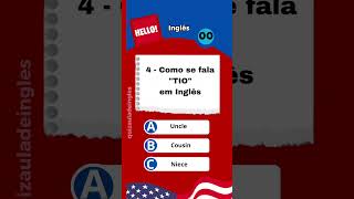 Você consegue acertar todas as perguntas Quiz de inglês Família aprenderingles ingles quiz [upl. by Alleram864]