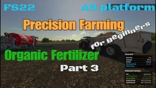 Precision Farming for Beginners 3 Organic Fertilizer  Explained [upl. by Ahsiakal]