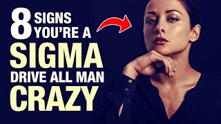 8 Signs You Are A Sigma Female  The Rarest of All Women [upl. by Arah]