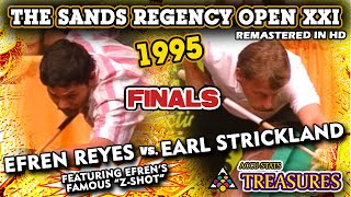 1995 FINALS  Efren REYES vs Earl STRICKLAND  The SANDS REGENCY OPEN XXI feat Efrens quotZShotquot [upl. by Eilatan]