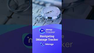 Navigating iManage Tracker legaltech taskmanagement imanage [upl. by Engamrahc]