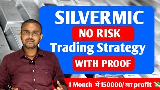 Silvermic No Risk Trading Strategy with Proof silvermictrading silvermic [upl. by Monty]