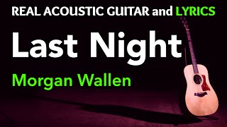 Last Night  Morgan Wallen  Acoustic Karaoke [upl. by Ford]