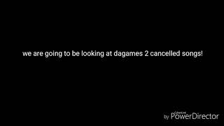 Top 2 cancelled DAGAMES Songs [upl. by Ahsiemaj]