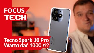 Test TECNO SPARK 10 Pro  najlepszy smartfon do 1000 zł [upl. by Macdougall165]