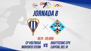 CP VOLTREGA MOVENTO STERN  DIGITTECNIC CPV CAPITAL DEL VI 8ª Jornada OKLiga [upl. by Shriver]