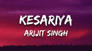 Kesariya  Brahmāstra Lyrics  Pritam  Arijit Singh  Amitabh Bhattacharya [upl. by Nielson]