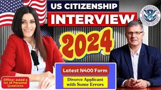 New US Citizenship Interview 2024 with new N400 application Actual case  n400  uscis [upl. by Adoree]