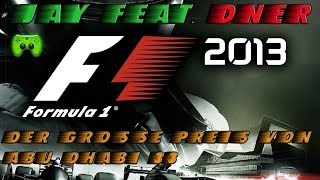 F1 2013  33  Großer Preis von Abu Dhabi 12 «» Lets Play F1 2013  Facecam [upl. by Lareine]