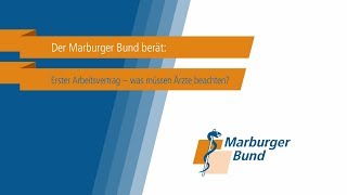 Der Marburger Bund berät Rechtsberatung zum ersten Arbeitsvertrag für Ärztinnen und Ärzte [upl. by Rafe696]