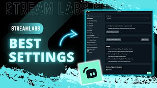 Best Streamlabs Settings for Streaming  2024 [upl. by Innoc]