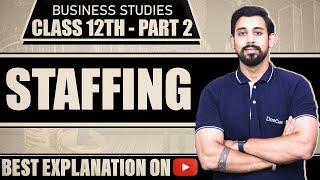 Chapter 6  Staffing  Business Studies  Class 12  Part 2 [upl. by Aretha]