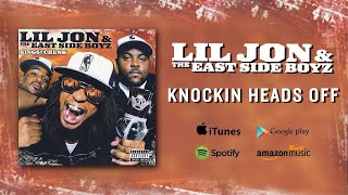 LILJON amp The East Side Boyz  Knockin Heads Off feat Jadakiss amp Styles P Official Audio [upl. by Davilman]