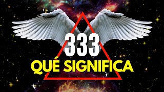 EL INCREÍBLE SIGNIFICADO ESPIRITUAL DEL 333🪽 EL NÚMERO DEL ÁNGEL [upl. by Uokes]