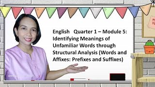 English Grade 4 Module 5 Affixes Prefixes and Suffixes [upl. by Ivett]