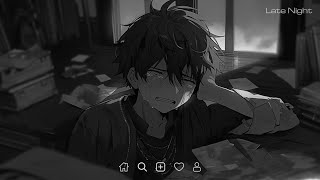 sad songs about love that will make you cry  slowed sad songs playlist  latenight [upl. by Eanore354]