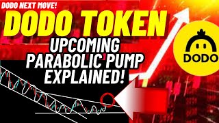 Upcoming Parabolic Pump Of DODO Token Explained [upl. by Santini459]