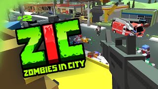 ZIC Zombies In City Gameplay Walkthrough Part 2  No Commentary [upl. by Ayotak387]