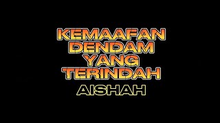 Kemaafan Dendam Yang Terindah Aishah  COVER BY ZAM [upl. by Ennove615]