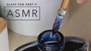 Glass Pen ASMR Part 2 J Herbin Straight Frosted Glass Dip Pen [upl. by Ecnarolf198]