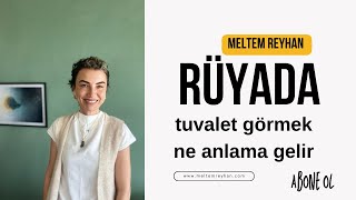 Rüyada tuvalet görmek ne anlama gelir Rüyadaki eylemlerimiz ruh halimizi anlatır [upl. by Semele]