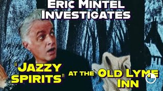 Eric Mintel Investigates Spirits in Residence The Old Lyme Inn wCommercials [upl. by Onirefes]