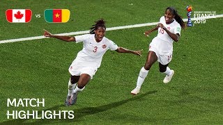 Canada v Cameroon  FIFA Women’s World Cup France 2019  Match Highlights [upl. by Celestyn]