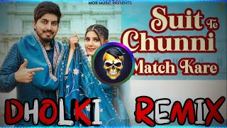 Suit Te Chunni Match Kare  Dholki Remix  New Haryanvi Song 2024  Haryanvi DJ Remix Song  Dj Ram [upl. by Helbonna]