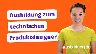 Technischer Produktdesigner Wie aus kreativen Ideen neue Looks werden [upl. by Lalita]