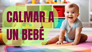 Consejos para CALMAR a un BEBÉ ¡Fortalece el Vínculo Familiar [upl. by Ziom]