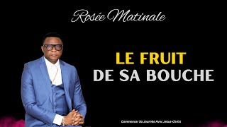 Le Fruit De Sa Bouche ROSÉE MATINALE II Apostle Patrick M Yav [upl. by Sitelc]