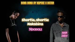 Bona bona by Kapeke and DSTAR Hoozambe song lyricssohimlyrics [upl. by Dash]