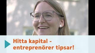 Hitta kapital  entreprenörer tipsar [upl. by Anelrahs413]