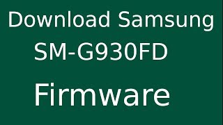 How To Download Samsung Galaxy S7 SMG930FD Stock Firmware Flash File For Update Android Device [upl. by Ixel]