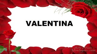 Valentina Significado e Origem do Nome [upl. by Acima]