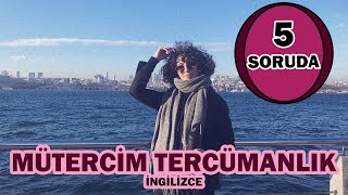 5 Soruda İngilizce Mütercim Tercümanlık tercih2023 [upl. by Assirralc]