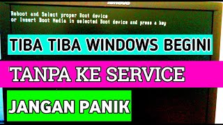 Reboot and select proper boot device Komputer Leptop tidak masuk Windows komputer [upl. by Enaj972]