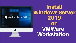 Install Windows Server 2019 on VMWare Workstation [upl. by Fulbright]