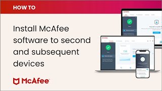 How to install your McAfee software to second and subsequent devices [upl. by Malcolm]