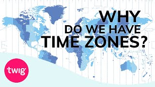 Geography Lesson Time Zones Explained  Twig [upl. by Ardnalahs]