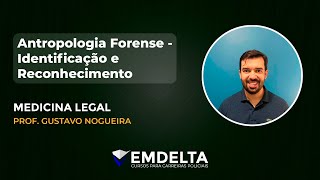 ANTROPOLOGIA FORENSE  Identificação e Reconhecimento  Medicina Legal  Prof Gustavo Nogueira [upl. by Nay367]