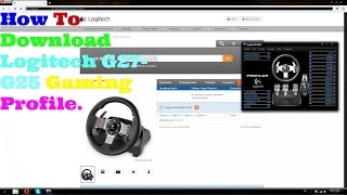 How To Download Logitech G27G25 Gaming Profile [upl. by Ardekahs]