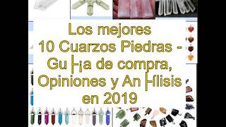 Los mejores 10 Cuarzos Piedras  Guía de compra Opiniones y Análisis en 2019 [upl. by Timotheus547]