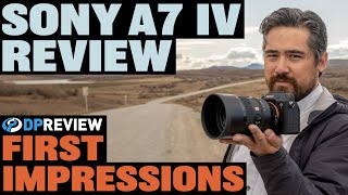 Sony a7 IV First Impressions Review [upl. by Blackburn]