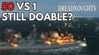 50 vs 1  Still Doable  Ultimate Admiral Dreadnoughts [upl. by Alie653]