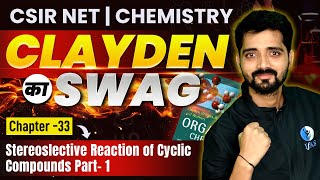 CSIR NET Chemistry Stereoselective Reaction Of Cyclic Compounds  Clayden CSIR NET Exam 2024  IFAS [upl. by Trager507]