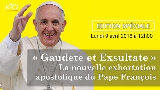 Gaudete et Exsultate  nouvelle exhortation apostolique du Pape François [upl. by Elirpa]