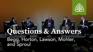 Begg Horton Lawson Mohler and Sproul Questions and Answers 2 [upl. by Puduns862]