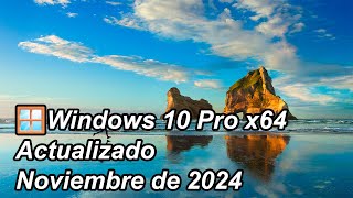 Windows🪟10 Pro 22H2 x64 Compilación 190455131 actualizado noviembre de 2024 [upl. by Celina]